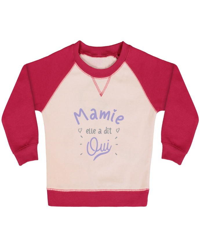 Sweat bébé manches contrastée Mamie elle a dit oui cadeau naissance bébé par Original t-shirt