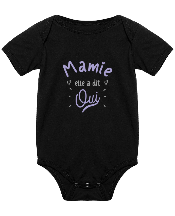 Baby Body Mamie elle a dit oui cadeau naissance bébé by Original t-shirt