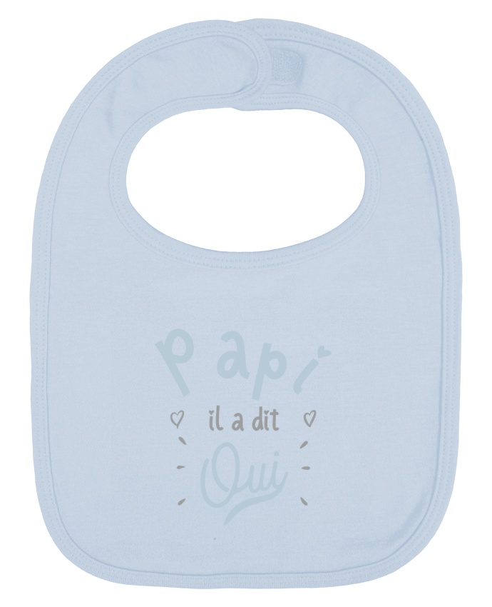 Bavoir bébé uni Papi il a dit oui naissance cadeau bébé par Original t-shirt