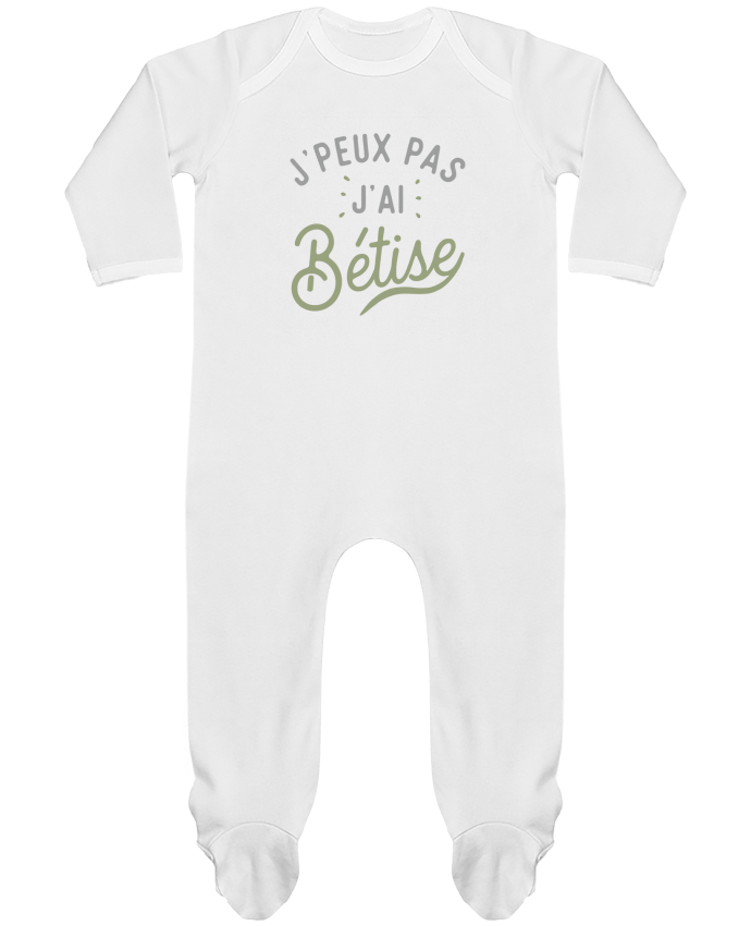 Baby Sleeper long sleeves Contrast J'peux pas j'ai bétise cadeau naissance bébé by Original t-shirt
