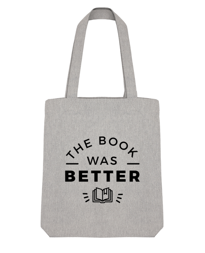 Tote Bag Stanley Stella The book was better by Nana 