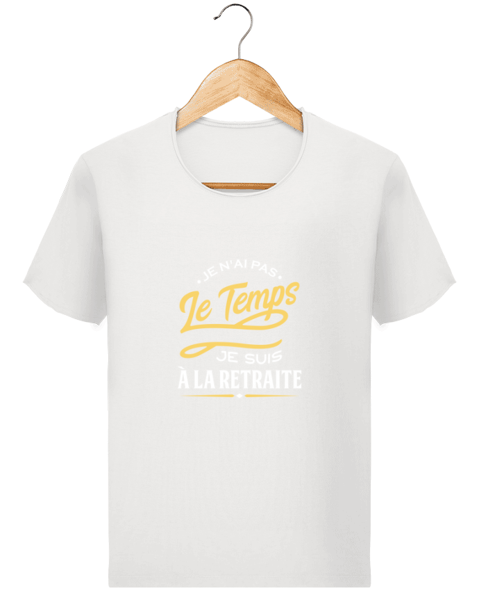 T-shirt Men Stanley Imagines Vintage Je suis à la retraite by Original t-shirt