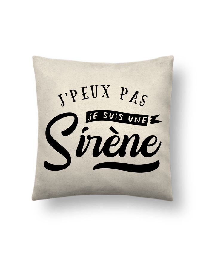 Cushion suede touch 45 x 45 cm Je suis une siréne by Original t-shirt