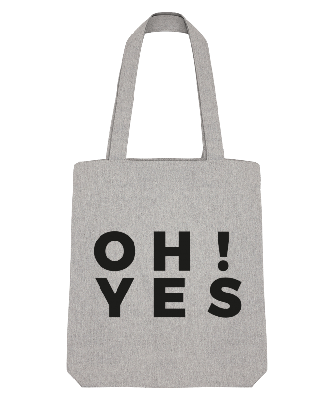 Tote Bag Stanley Stella OH Yes by Nana 