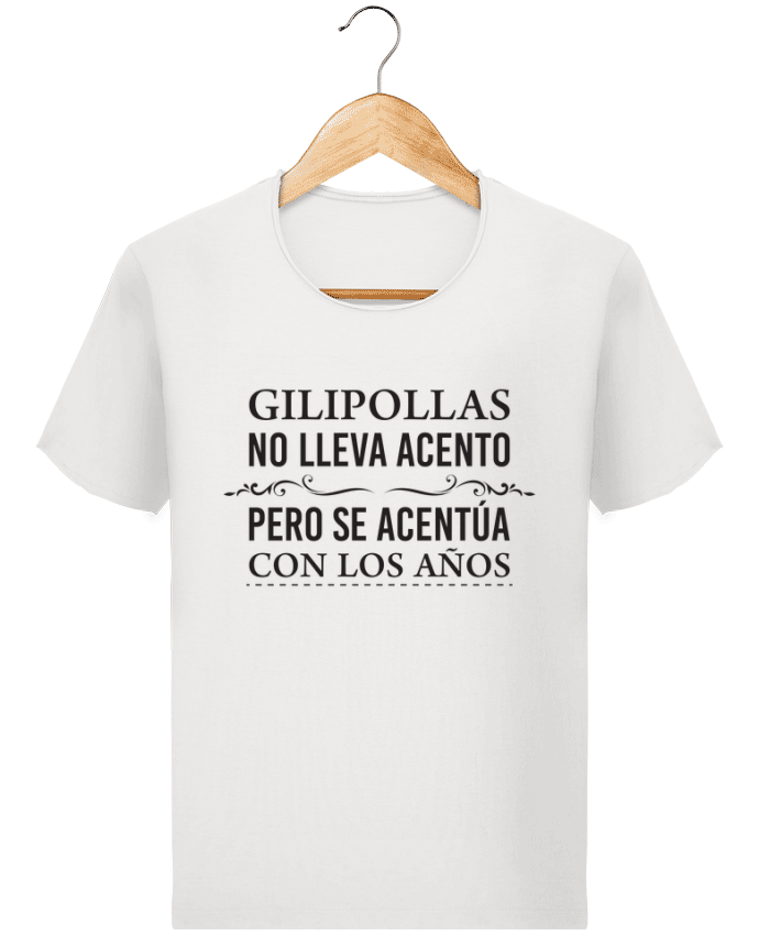  T-shirt Homme vintage Gilipollas no lleva acento par tunetoo