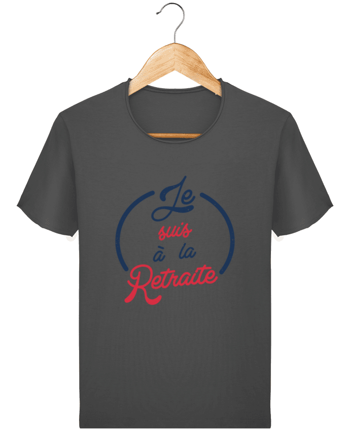 T-shirt Men Stanley Imagines Vintage Je suis à la retraite by tunetoo