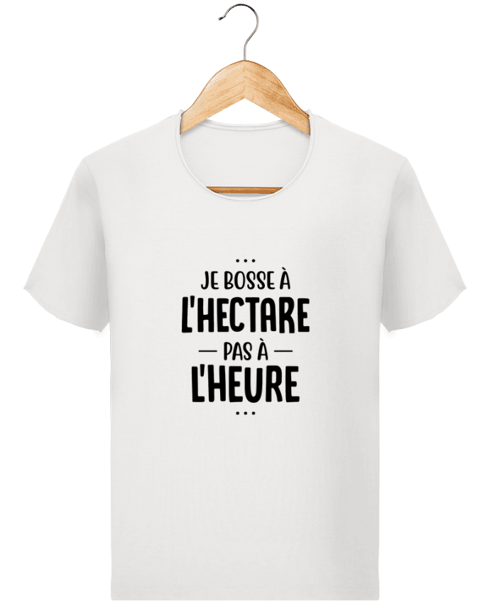 T-shirt Men Stanley Imagines Vintage Je bosse à l'hectare agriculteur by Original t-shirt