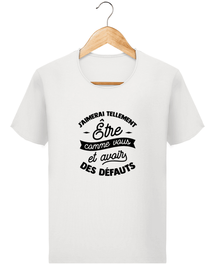  T-shirt Homme vintage J'aimerai être comme vous cadeau par Original t-shirt