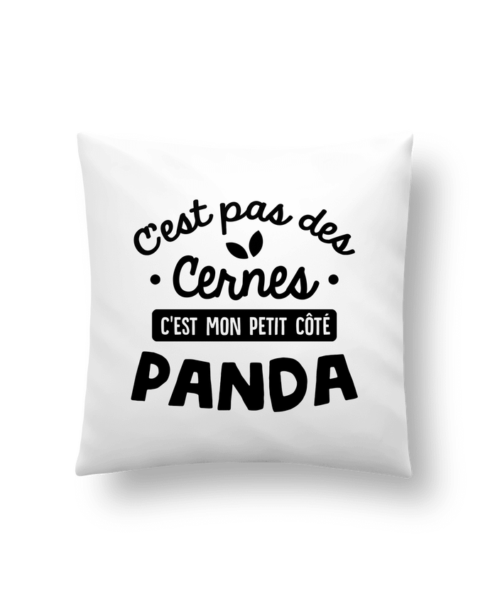 Cushion synthetic soft 45 x 45 cm C'est pas des cernes cadeau by Original t-shirt