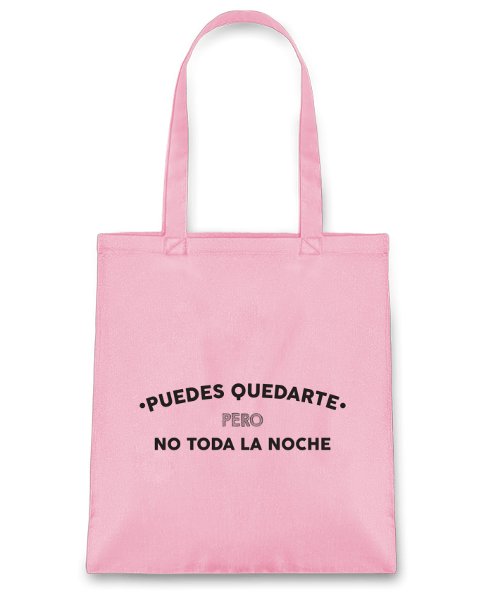 Bolsa de Tela de Algodón Puedes quedarte pero no toda la noche por tunetoo