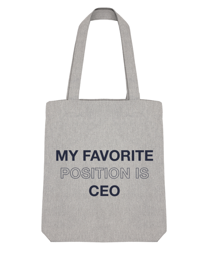 Tote Bag Stanley Stella My favorite position is CEO par tunetoo 