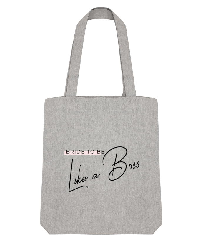 Tote Bag Stanley Stella BRIDE TO BE LIKE A BOSS par NOX events 