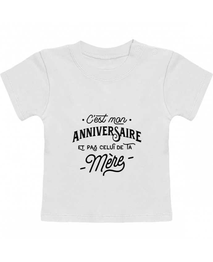 Camiseta Bebé Manga Corta C'est mon anniversaire cadeau manches courtes du designer Original t-shirt