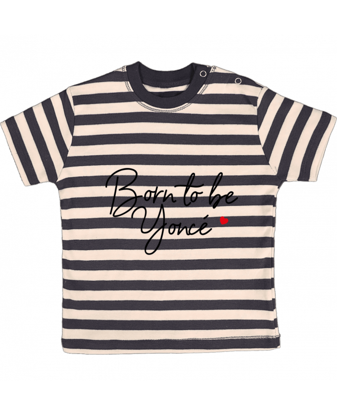 T-shirt baby with stripes Born to be Yoncé by Nana