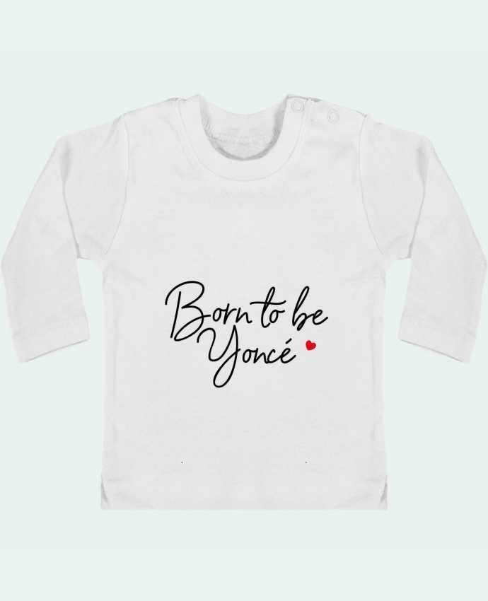 Baby T-shirt with press-studs long sleeve Born to be Yoncé manches longues du designer Nana