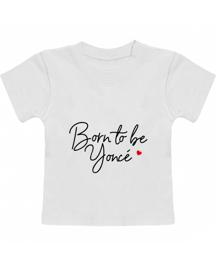 Camiseta Bebé Manga Corta Born to be Yoncé manches courtes du designer Nana