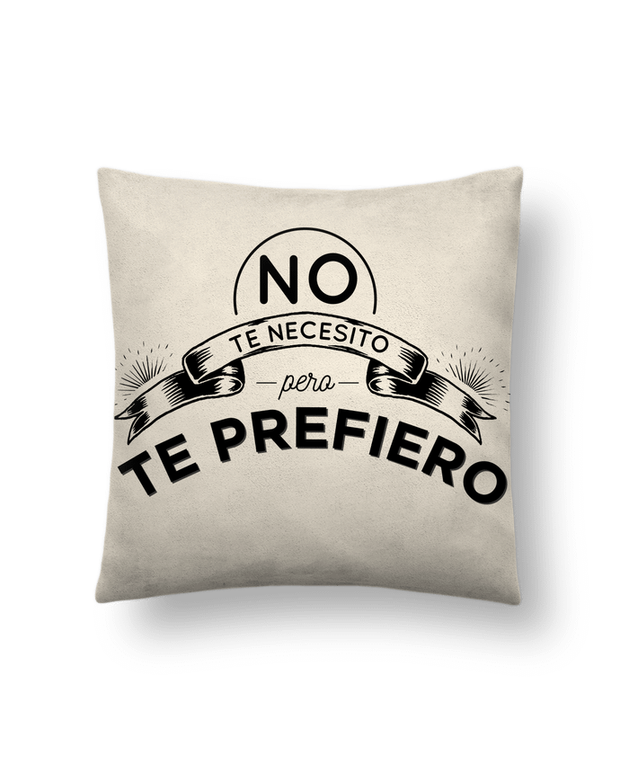 Cushion suede touch 45 x 45 cm No te necesito amor by Pascualina 