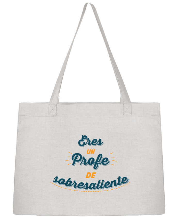 Shopping tote bag Stanley Stella Eres un profe de sobresaliente by tunetoo