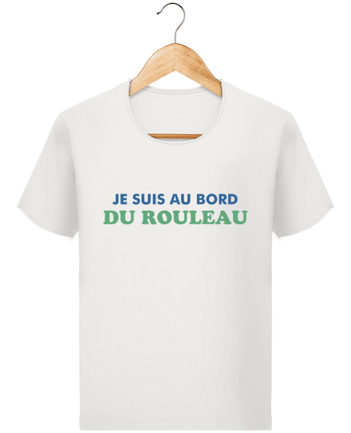  T-shirt Homme vintage Je suis au bord du rouleau par tunetoo