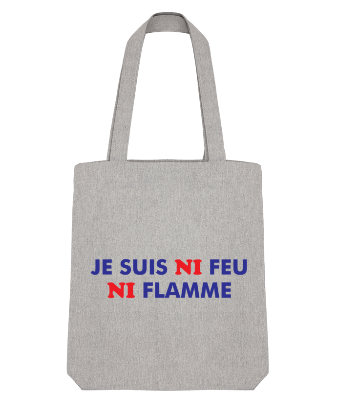 Tote Bag Stanley Stella Je suis ni feu ni flamme par tunetoo 