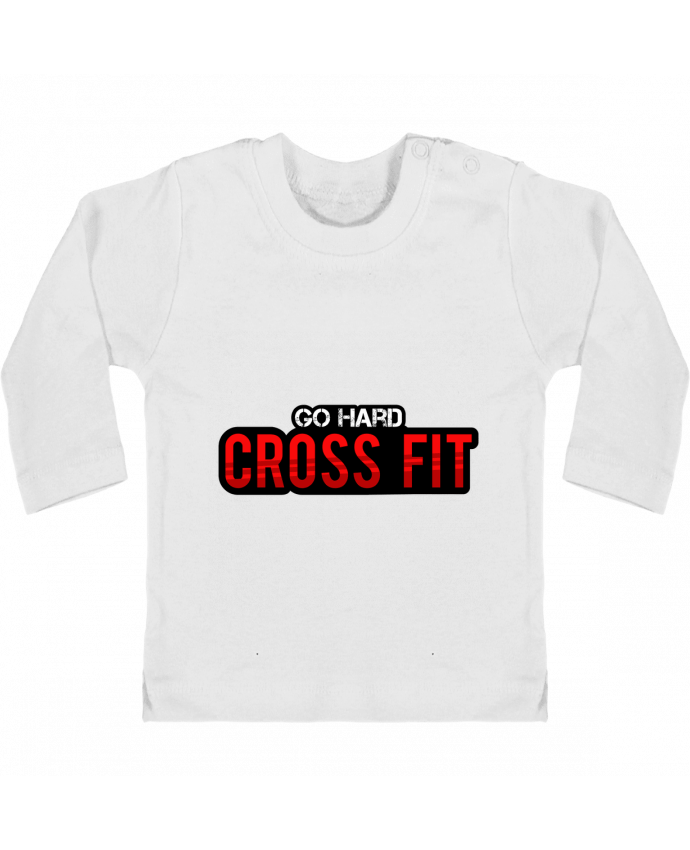 Baby T-shirt with press-studs long sleeve Go Hard ! Crossfit manches longues du designer tunetoo