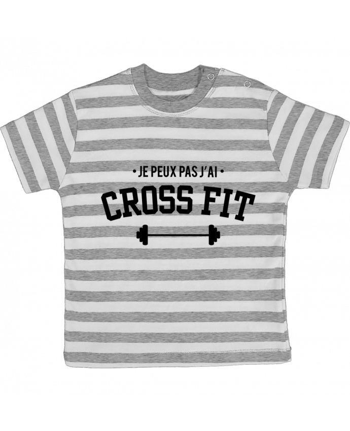 T-shirt baby with stripes Je peux pas j'ai crossfit by tunetoo