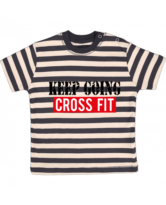 T-shirt baby with stripes Keep going ! Crossfit by tunetoo