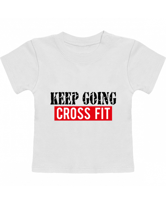 T-shirt bébé Keep going ! Crossfit manches courtes du designer tunetoo