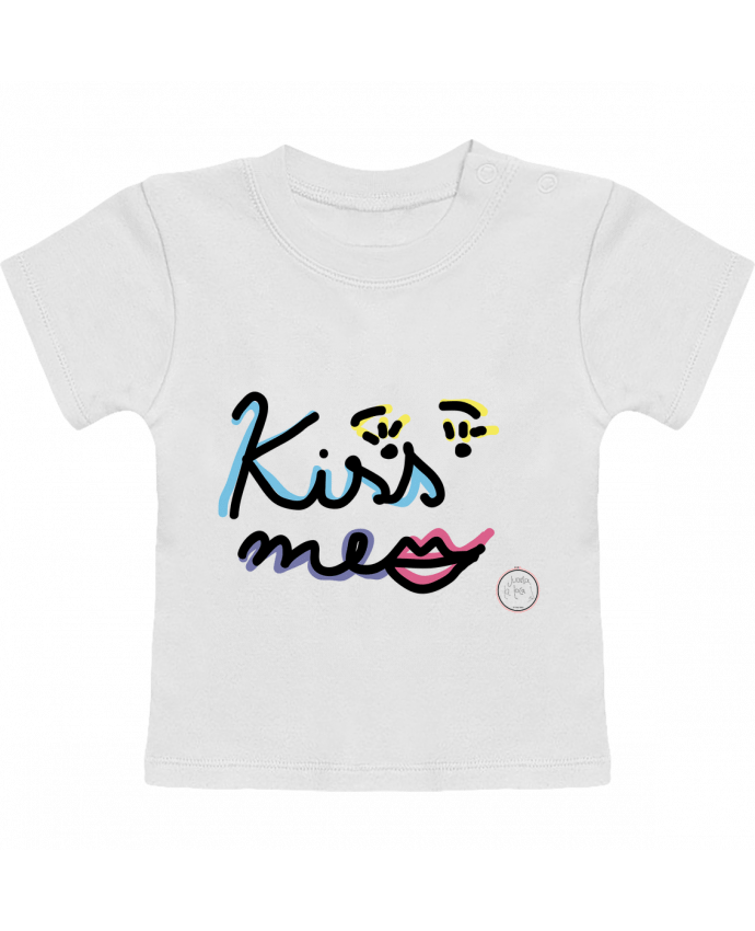 T-Shirt Baby Short Sleeve Kiss me manches courtes du designer Juanalaloca