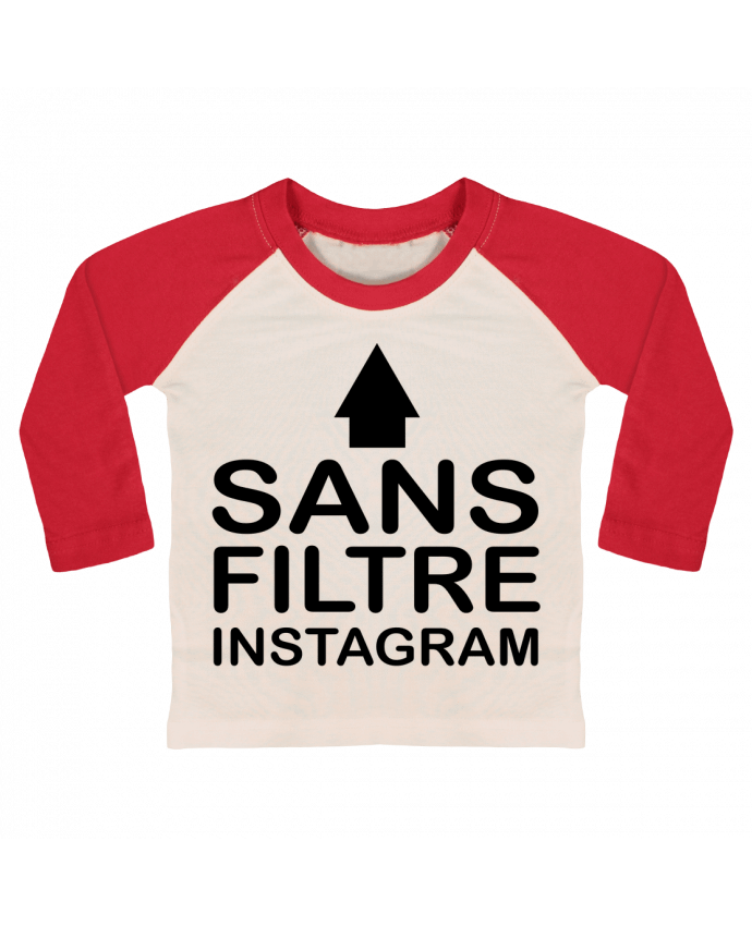 Tee-shirt Bébé Baseball ML Sans filtre instagram par jorrie