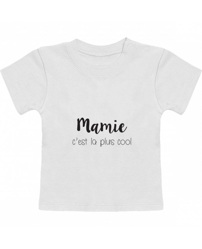 T-shirt bébé Mamie c'est la plus cool manches courtes du designer Mila-choux