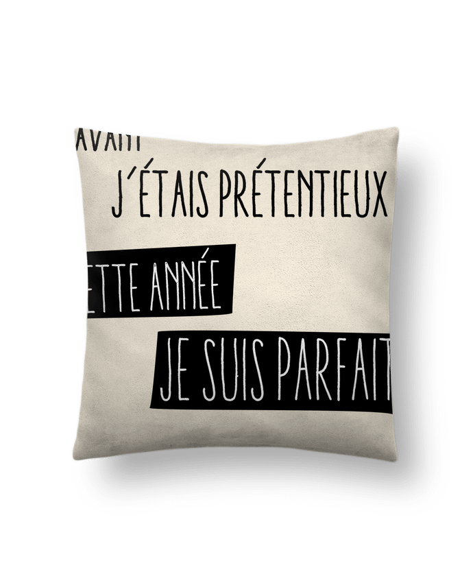 Cushion suede touch 45 x 45 cm Proverbe prétentieux by jorrie