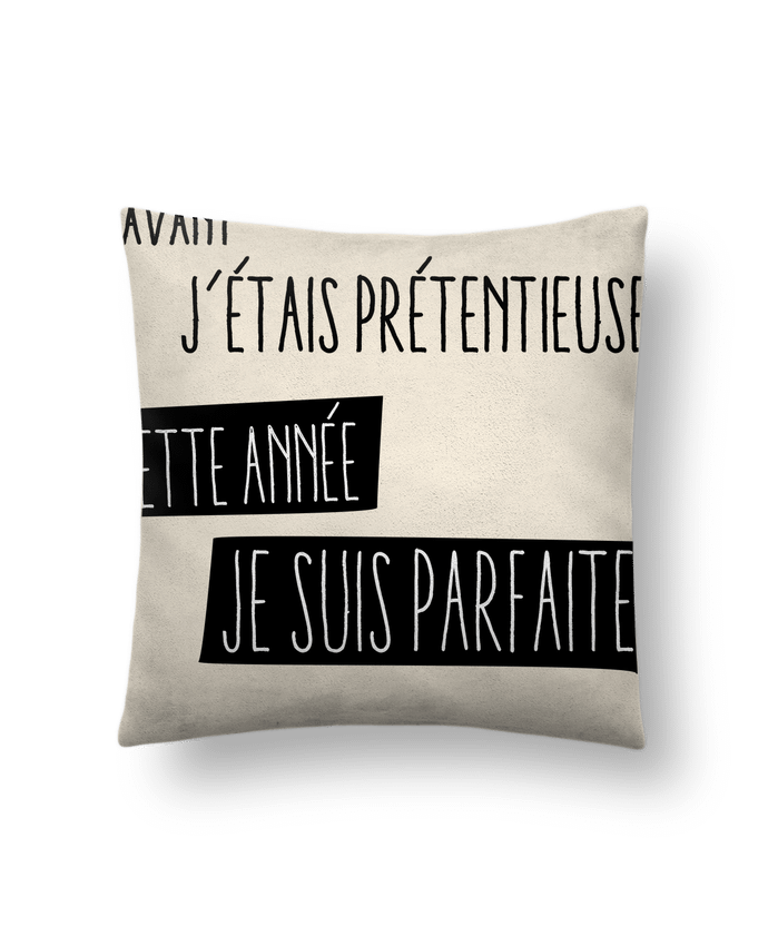 Cushion suede touch 45 x 45 cm Proverbe pretentieuse by jorrie