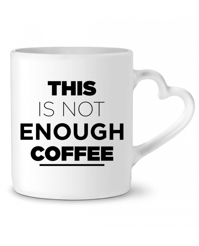 Mug coeur This is not enough coffee par tunetoo