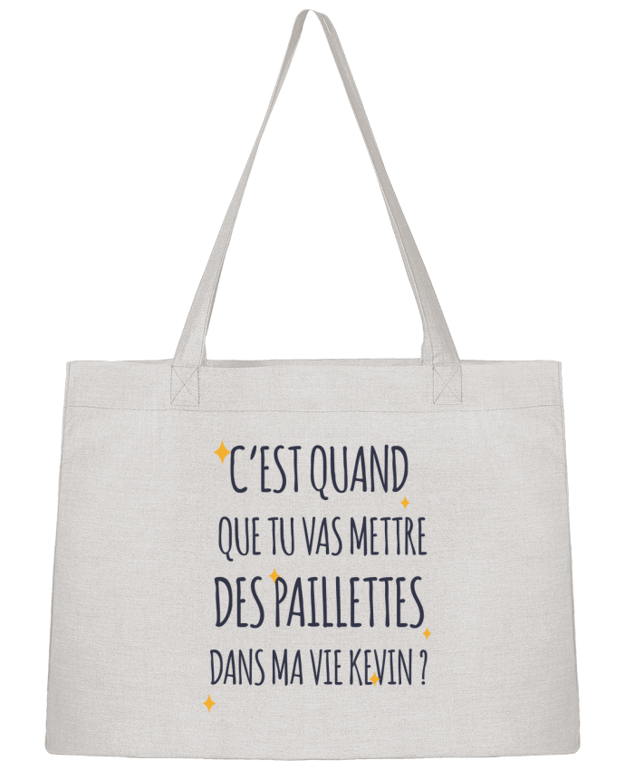 Sac Shopping C'est quand que tu vas mettre des paillettes dans ma vie Kevin ? par tunetoo