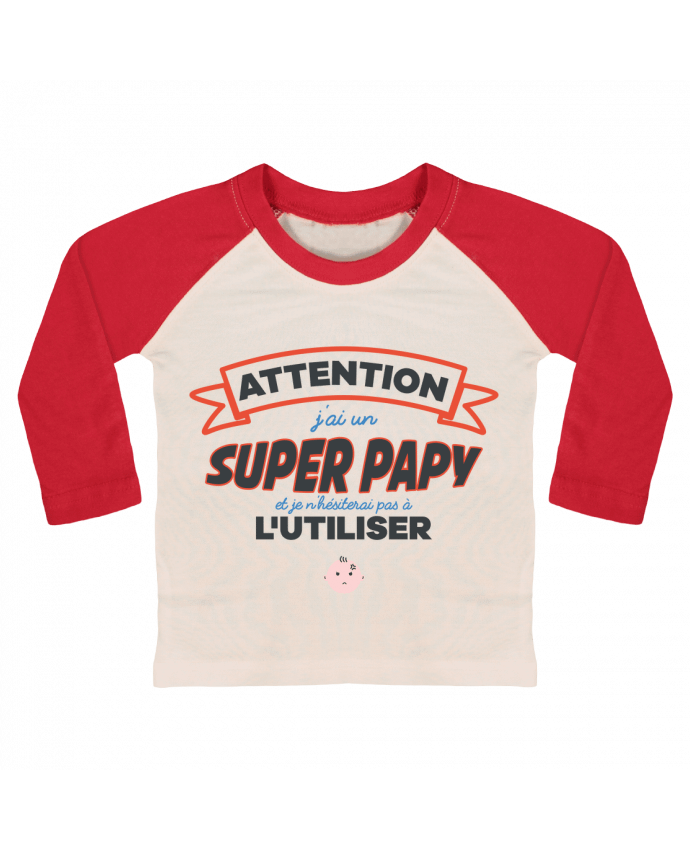 Camiseta Bebé Béisbol Manga Larga Attention j'ai un super papy por tunetoo
