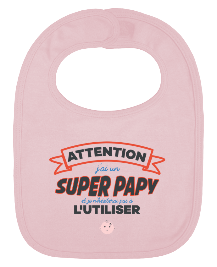 Baby Bib plain and contrast Attention j'ai un super papy by tunetoo