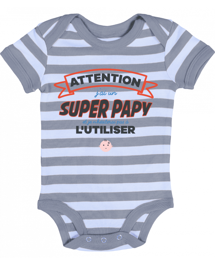 Baby Body striped Attention j'ai un super papy - tunetoo