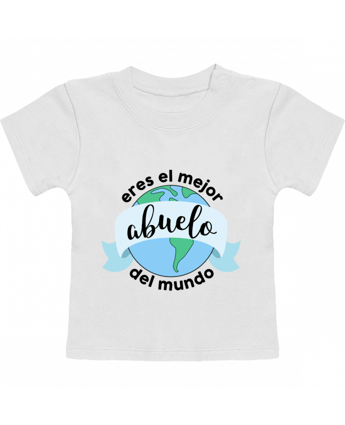 T-Shirt Baby Short Sleeve Eres el mejor abuelo del mundo manches courtes du designer tunetoo