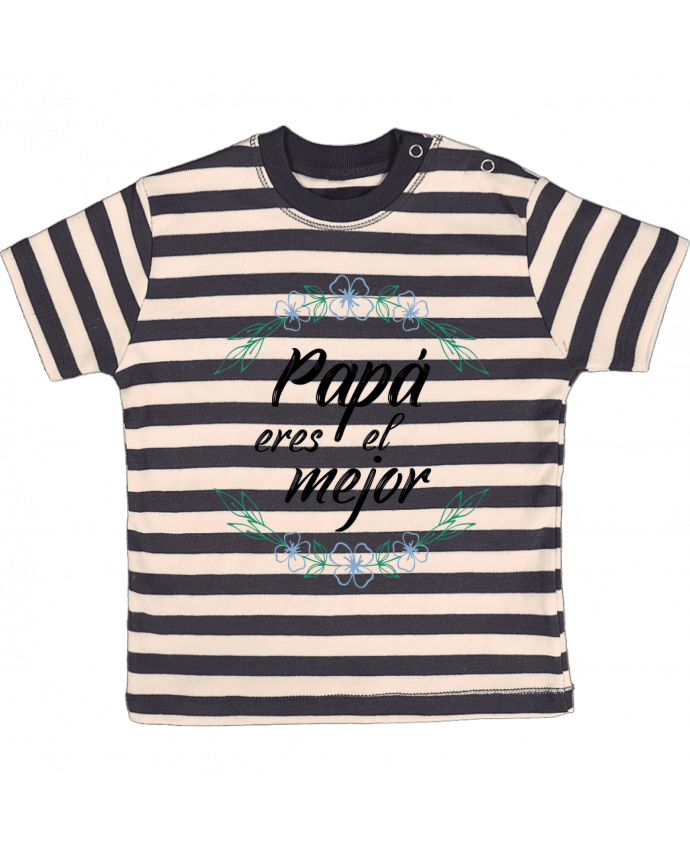 T-shirt baby with stripes Papa eres el mejor by tunetoo