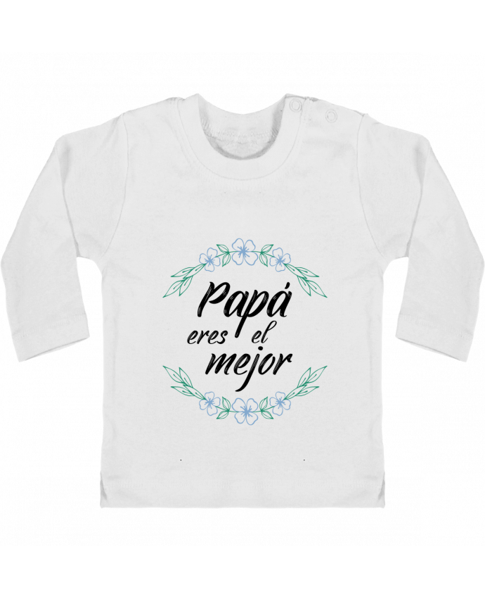 Baby T-shirt with press-studs long sleeve Papa eres el mejor manches longues du designer tunetoo