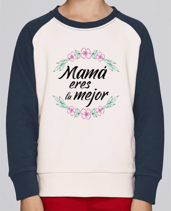 Sweatshirt Kids Round Neck Stanley Mini Contrast Mama eres la mejor by tunetoo