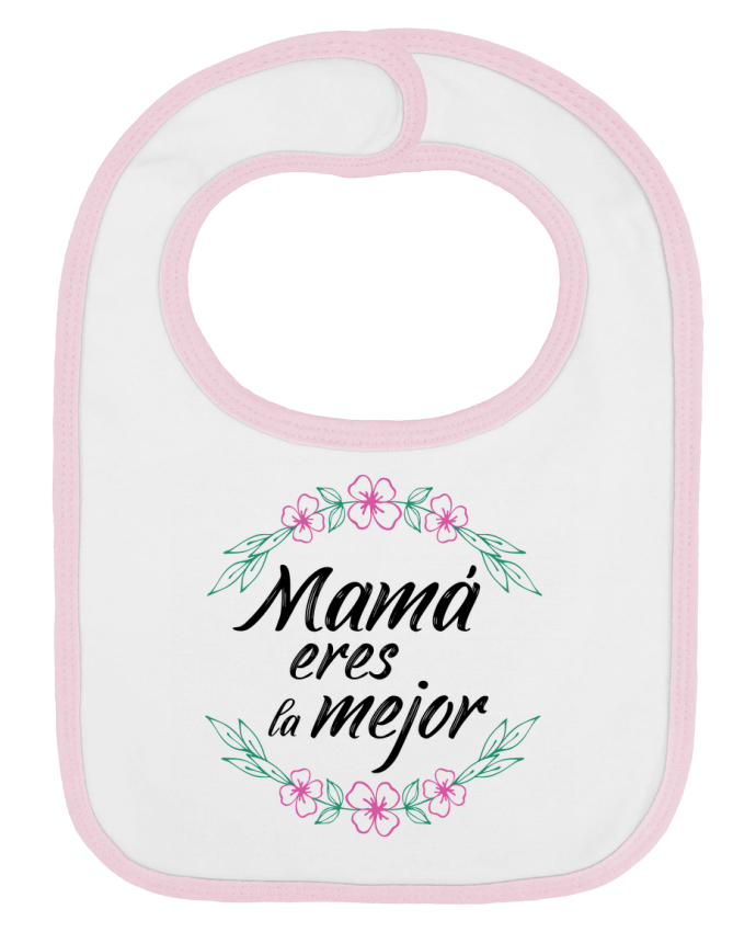 Bavoir bébé uni Mama eres la mejor par tunetoo