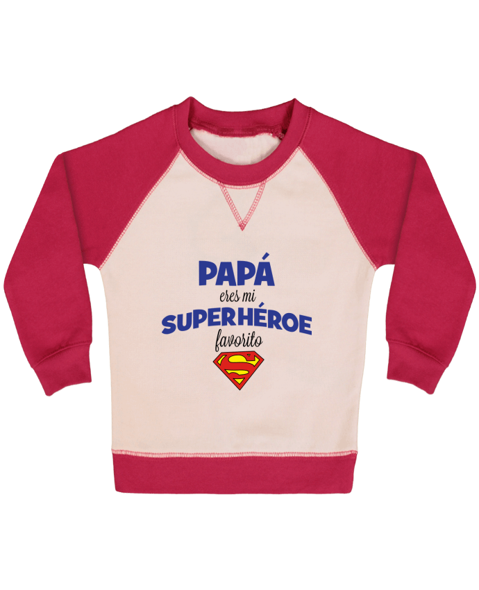 Sweatshirt Baby crew-neck sleeves contrast raglan Papa eres mi superhéroe favorito by tunetoo