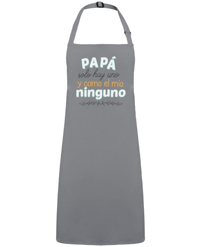 Tablier Papa solo hay uno y como el mio ninguno par  tunetoo
