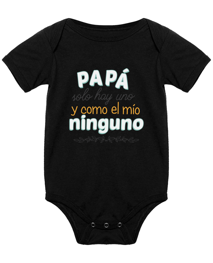 Body bébé Papa solo hay uno y como el mio ninguno par tunetoo