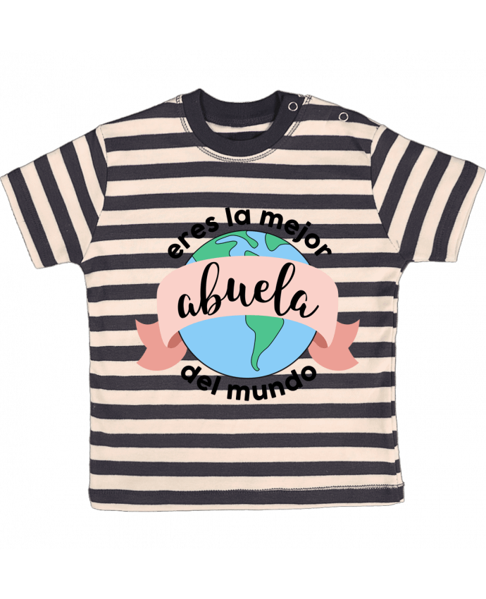 T-shirt baby with stripes Eres la mejor abuela del mundo by tunetoo