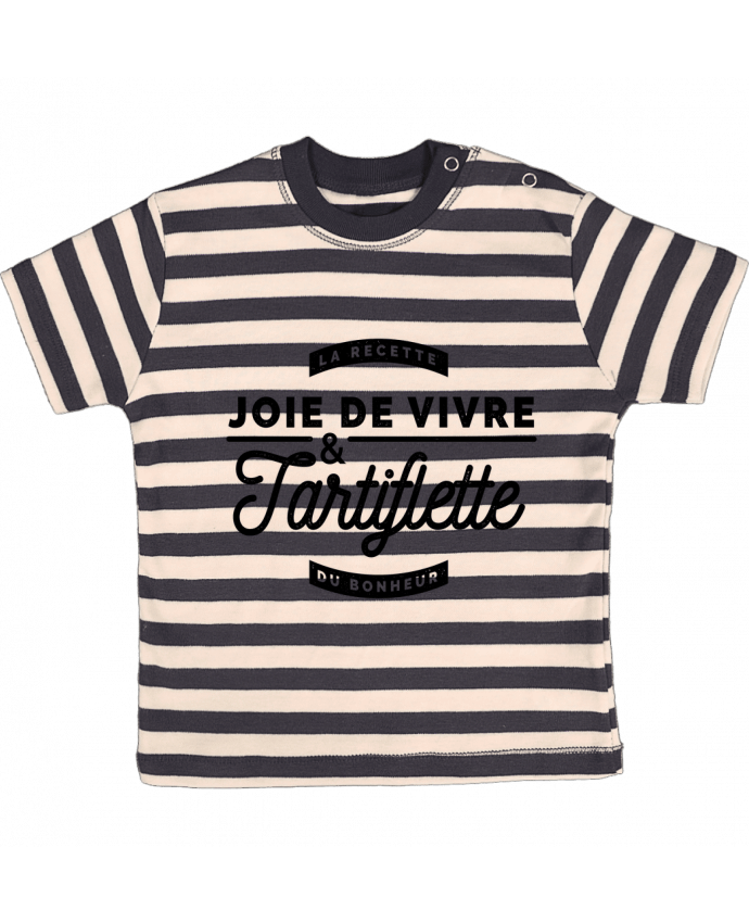 T-shirt baby with stripes Joie de vivre et Tartiflette by Rustic