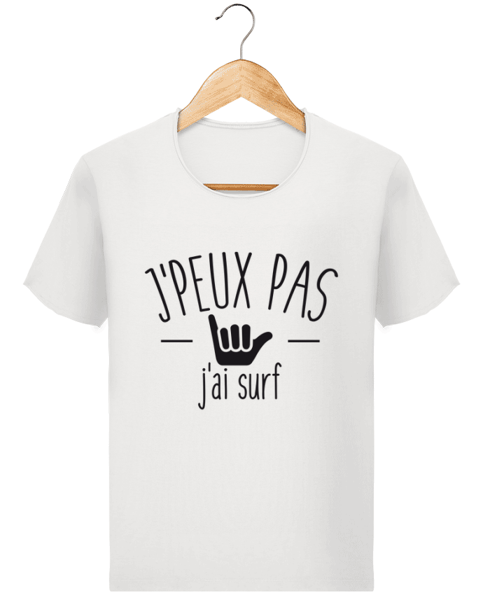 T-shirt Men Stanley Imagines Vintage Je peux pas j'ai surf by FRENCHUP-MAYO
