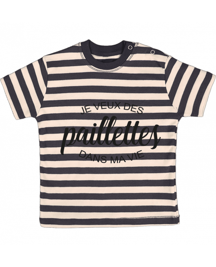 T-shirt baby with stripes Je veux des paillettes dans ma vie by FRENCHUP-MAYO